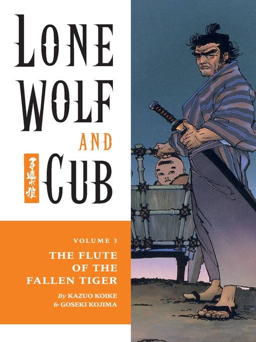 Title details for Lone Wolf and Cub, Volume 3 by Kazuo Koike - Available